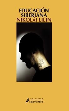 EDUCACION SIBERIANA | 9788498382723 | LILIN, NIKOLAI | Llibreria L'Illa - Llibreria Online de Mollet - Comprar llibres online