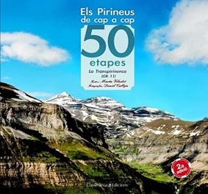 PIRINEUS DE CAP A CAP (50 ETAPES), ELS | 9788497915946 | VILADOT SANTALÓ, MARTA/CALLEJO CADIERNO , DANIEL | Llibreria L'Illa - Llibreria Online de Mollet - Comprar llibres online