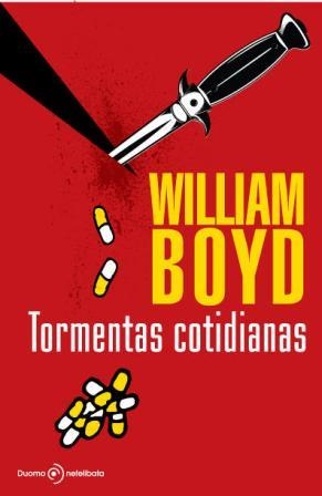 TORMENTAS COTIDIANAS | 9788492723386 | BOYD, WILLIAM | Llibreria L'Illa - Llibreria Online de Mollet - Comprar llibres online