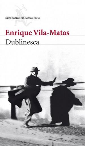 DUBLINESCA | 9788432212789 | VILA-MATAS, ENRIQUE | Llibreria L'Illa - Llibreria Online de Mollet - Comprar llibres online