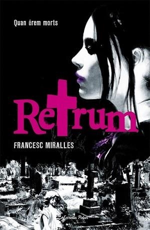 RETRUM | 9788499321059 | MIRALLES, FRANCESC | Llibreria L'Illa - Llibreria Online de Mollet - Comprar llibres online