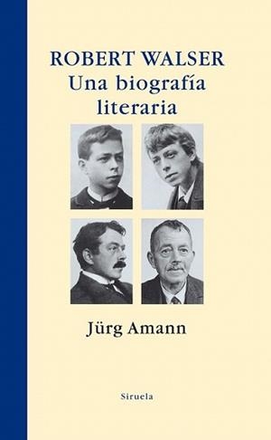 ROBERT WALSER UNA BIOGRAFIA LITERARIA | 9788498413533 | AMANN, JURG