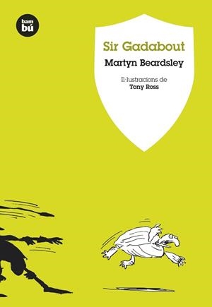 SIR GADABOUT | 9788483430927 | BEARDSLEY, MARTYN | Llibreria L'Illa - Llibreria Online de Mollet - Comprar llibres online