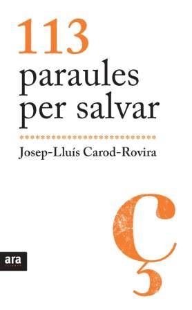 113 PARAULES PER SALVAR | 9788492907595 | CAROD-ROVIRA, JOSEP LLUIS | Llibreria L'Illa - Llibreria Online de Mollet - Comprar llibres online