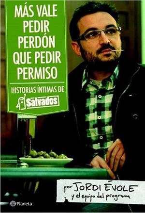 MAS VALE PEDIR PERDON QUE PEDIR PERMISO | 9788408092469 | ÉVOLE, JORDI | Llibreria L'Illa - Llibreria Online de Mollet - Comprar llibres online