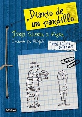 DIARIO DE UN PARDILLO | 9788408091462 | SIERRA I FABRA, JORDI | Llibreria L'Illa - Llibreria Online de Mollet - Comprar llibres online