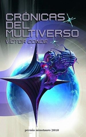 CRONICAS DEL MULTIUNIVERSO | 9788445077733 | CONDE, VICTOR | Llibreria L'Illa - Llibreria Online de Mollet - Comprar llibres online