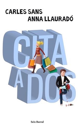 CITA A DOS | 9788432231988 | SANS, CARLES / ANNA LLAURADÓ | Llibreria L'Illa - Llibreria Online de Mollet - Comprar llibres online
