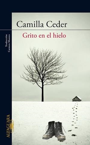 GRITO EN EL HIELO | 9788420405780 | CEDER, CAMILLA | Llibreria L'Illa - Llibreria Online de Mollet - Comprar llibres online