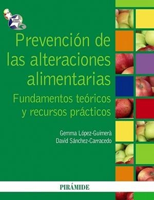 PREVENCION DE LAS ALTERACIONES ALIMENTARIAS | 9788436823547 | LOPEZ GUIMERA, GEMMA / DAVID SANCHEZ CARRECEDO | Llibreria L'Illa - Llibreria Online de Mollet - Comprar llibres online