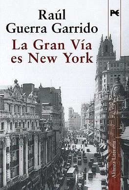 GRAN VÍA ES NEW YORK, LA | 9788420684376 | GUERRA GARRIDO, RAÚL | Llibreria L'Illa - Llibreria Online de Mollet - Comprar llibres online