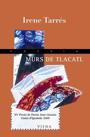 MURS DE TLACATL | 9788483305805 | TARRÉS, IRENE | Llibreria L'Illa - Llibreria Online de Mollet - Comprar llibres online