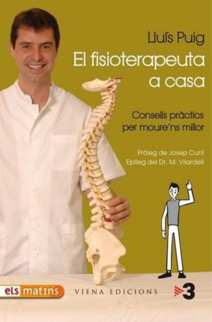 FISIOTERAPEUTA A CASA, EL | 9788483305782 | CUNÍ, JOSEP | Llibreria L'Illa - Llibreria Online de Mollet - Comprar llibres online