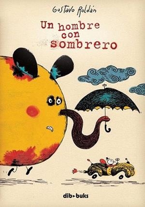 HOMBRE CON SOMBRERO, UN | 9788492902057 | ROLDÁN, GUSTAVO | Llibreria L'Illa - Llibreria Online de Mollet - Comprar llibres online