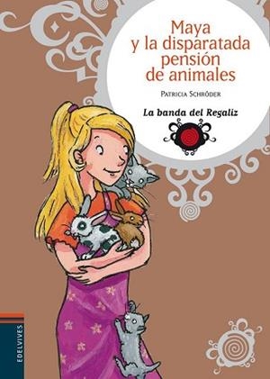 MAYA Y LA DISPARATADA PENSIÓN DE ANIMALES | 9788426373786 | SCHRODER, PATRICIA | Llibreria L'Illa - Llibreria Online de Mollet - Comprar llibres online