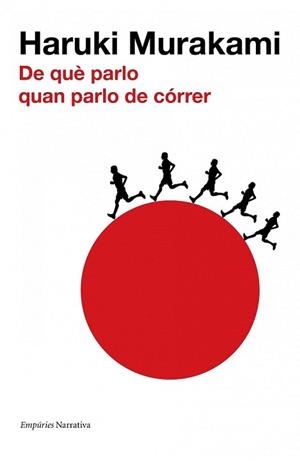 DE QUE PARLO QUAN PARLO DE CORRER | 9788497876216 | MURAKAMI, HARUKI | Llibreria L'Illa - Llibreria Online de Mollet - Comprar llibres online