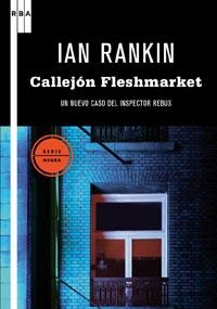 CALLEJON FLESHMARKET | 9788498677478 | RANKIN, IAN | Llibreria L'Illa - Llibreria Online de Mollet - Comprar llibres online