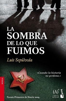 SOMBRA DE LO QUE FUIMOS, LA | 9788467032857 | SEPÚLVEDA, LUIS