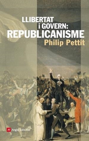 LLIBERTAT I GOVERN REPUBLICANISME | 9788492758838 | PETTIT, PHILIP | Llibreria L'Illa - Llibreria Online de Mollet - Comprar llibres online