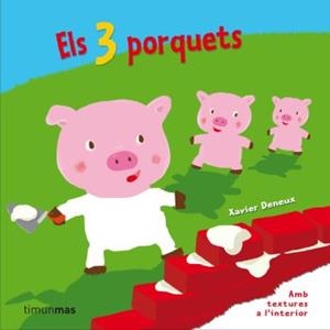 3 PORQUETS, ELS | 9788499320090 | DENEUX, XAVIER | Llibreria L'Illa - Llibreria Online de Mollet - Comprar llibres online