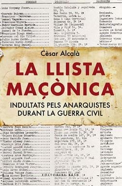 LLISTA MAÇONICA, LA | 9788492437450 | ALCALA, CESAR | Llibreria L'Illa - Llibreria Online de Mollet - Comprar llibres online
