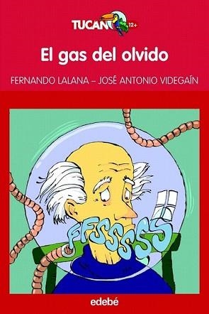 GAS DEL OLVIDO, EL | 9788423695959 | LALANA, FERNANDO - VIDEGAIN, JOSE ANTONIO | Llibreria L'Illa - Llibreria Online de Mollet - Comprar llibres online