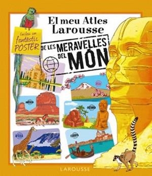 MUE ATLES LAROUSSE DE LES MERAVELLES DEL MON, EL | 9788480166140