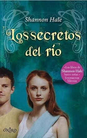 SECRETOS DEL RIO, LOS | 9788497544573 | HALE, SHANNON | Llibreria L'Illa - Llibreria Online de Mollet - Comprar llibres online