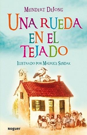 RUEDA EN EL TEJADO, UNA | 9788427901070 | DEJONG, MEINDERT | Llibreria L'Illa - Llibreria Online de Mollet - Comprar llibres online