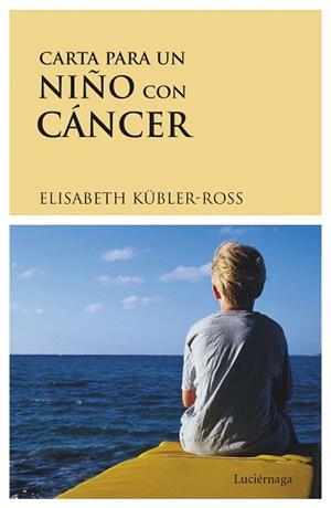 CARTA PARA UN NIÑO CON CANCER | 9788487232183 | Llibreria L'Illa - Llibreria Online de Mollet - Comprar llibres online