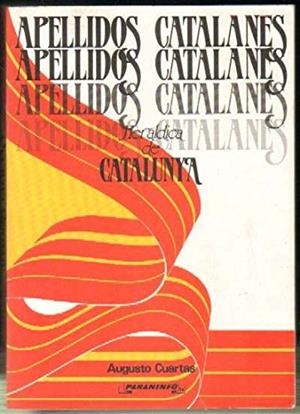 APELLIDOS CATALANES.HERALDICA DE CATALUNYA | 9788428315463 | AUGUSTO CUARTAS | Llibreria L'Illa - Llibreria Online de Mollet - Comprar llibres online