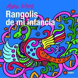 RANGOLIS DE MI INFANCIA | 9788496697805 | MIRO, ASHA | Llibreria L'Illa - Llibreria Online de Mollet - Comprar llibres online