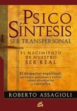 PSICOSINTESIS SER TRANSPERSONAL | 9788484453147 | ASSAGIOLI, ROBERTO | Llibreria L'Illa - Llibreria Online de Mollet - Comprar llibres online