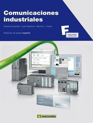 COMUNICACIONES INDUSTRIALES | 9788426715746 | GUERRERO, VICENÇ/YUSTE, RAMON/MARTÍNEZ, LLUÍS | Llibreria L'Illa - Llibreria Online de Mollet - Comprar llibres online