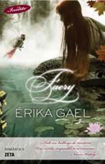 FAERY | 9788498724066 | GAEL, ERIKA | Llibreria L'Illa - Llibreria Online de Mollet - Comprar llibres online