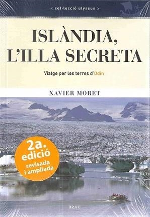 ISLANDIA L'ILLA SECRETA | 9788496905436 | MORET, XAVIER | Llibreria L'Illa - Llibreria Online de Mollet - Comprar llibres online