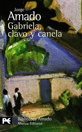 GABRIELA CLAVO Y CANELA | 9788420649740 | AMADO, JORGE | Llibreria L'Illa - Llibreria Online de Mollet - Comprar llibres online