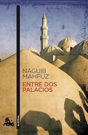 ENTRE DOS PALACIOS | 9788427036222 | MAHFUZ, NAGUIB | Llibreria L'Illa - Llibreria Online de Mollet - Comprar llibres online