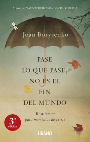 PASE LO QUE PASE NO ES EL FIN DEL MUNDO | 9788479537388 | BORYSENKO, JOAN | Llibreria L'Illa - Llibreria Online de Mollet - Comprar llibres online