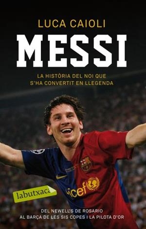 MESSI | 9788499301495 | CAIOLI, LUCA | Llibreria L'Illa - Llibreria Online de Mollet - Comprar llibres online