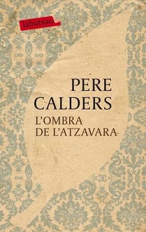 OMBRA DE L'ATZAVARA, L' | 9788499301068 | CALDERS, PERE | Llibreria L'Illa - Llibreria Online de Mollet - Comprar llibres online