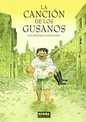 CANCION DE LOS GUSANOS, LA | 9788467901870 | ROMERO,ALEX/LOPEZ RUBIÑO