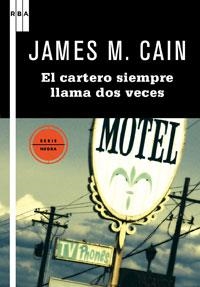 CARTERO SIEMPRE LLAMA DOS VECES, EL | 9788498677706 | CAIN, JAMES M | Llibreria L'Illa - Llibreria Online de Mollet - Comprar llibres online