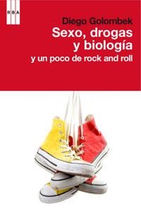 SEXO DROGAS Y BIOLOGIA | 9788498677652 | GOLOMBECK, DIEGO | Llibreria L'Illa - Llibreria Online de Mollet - Comprar llibres online