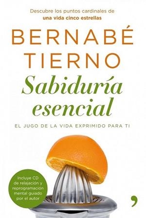 SABIDURIA ESENCIAL | 9788484608714 | TIERNO, BERNABE | Llibreria L'Illa - Llibreria Online de Mollet - Comprar llibres online