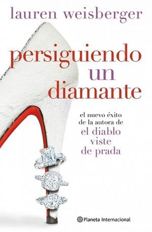 PERSIGUIENDO UN DIAMANTE | 9788408093534 | WEISBERGER, LAUREN | Llibreria L'Illa - Llibreria Online de Mollet - Comprar llibres online