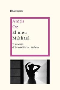 MEU MIKHAEL, EL | 9788498675900 | OZ, AMOS | Llibreria L'Illa - Llibreria Online de Mollet - Comprar llibres online