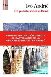 PUENTE SOBRE EL DRINA, UN | 9788498677959 | ANDRIC, IVO | Llibreria L'Illa - Llibreria Online de Mollet - Comprar llibres online