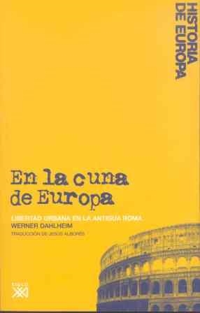 EN LA CUNA DE EUROPA | 9788432313318 | DAHLHEIM, WERNER | Llibreria L'Illa - Llibreria Online de Mollet - Comprar llibres online