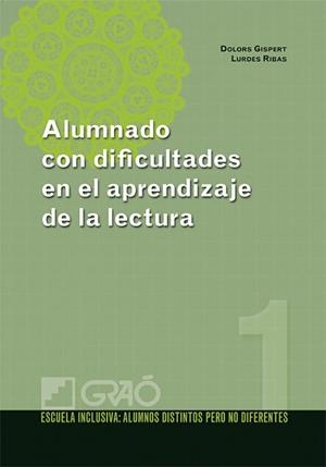 ALUMNADO CON DIFICULTADES EN EL APRENDIZAJE DE LA LECTURA | 9788478279128 | DOLORS GISPERT, LURDES RIBAS | Llibreria L'Illa - Llibreria Online de Mollet - Comprar llibres online